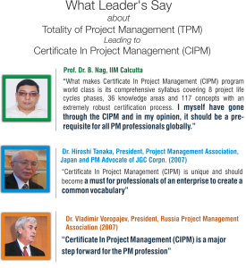 What Leader's Say about Totality of Project Management (TPM) Leading to Certificate In Project Management (CIPM)